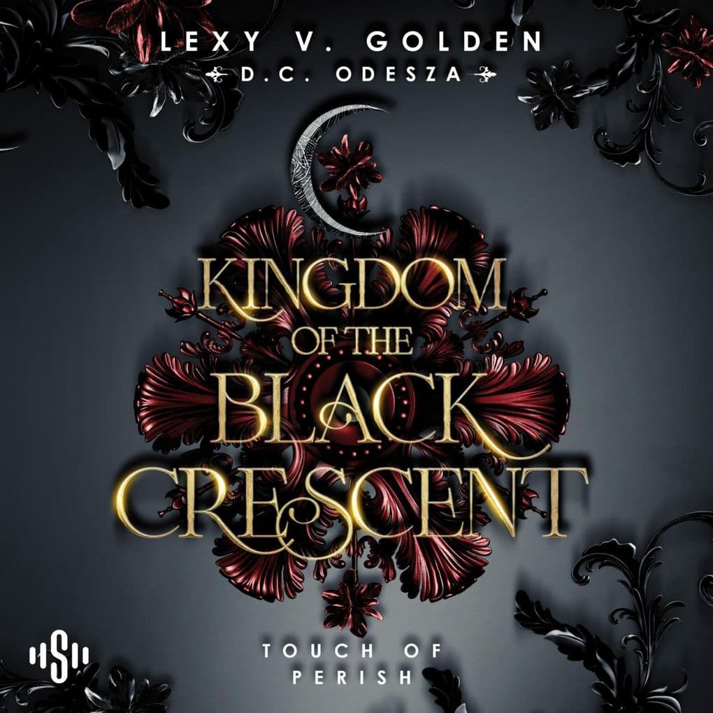 Kingdom of the Black Crescent 1: Touch of Perish: Düstere Romantasy mit Spice