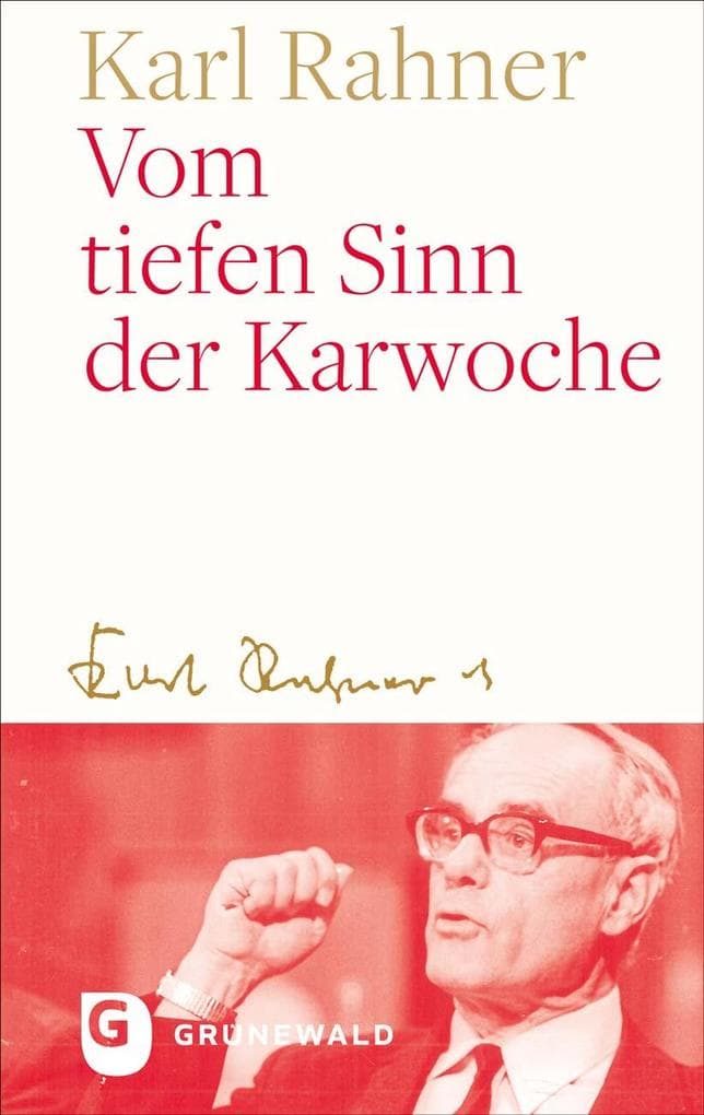 Vom tiefen Sinn der Karwoche