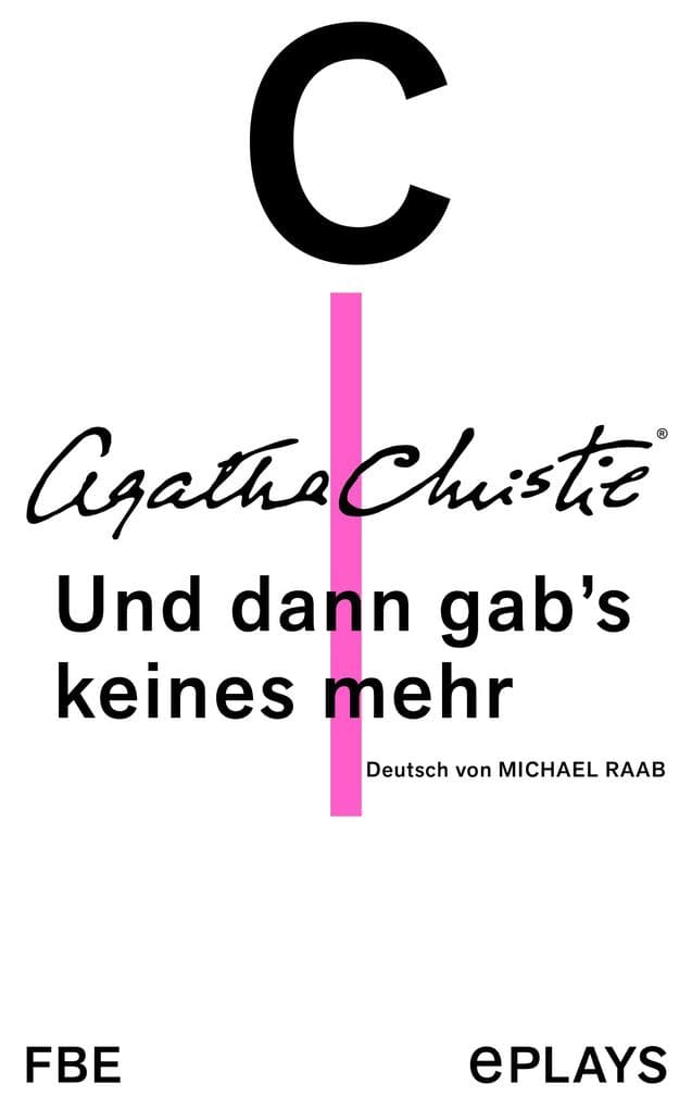 Und dann gab's keines mehr: Theaterstück