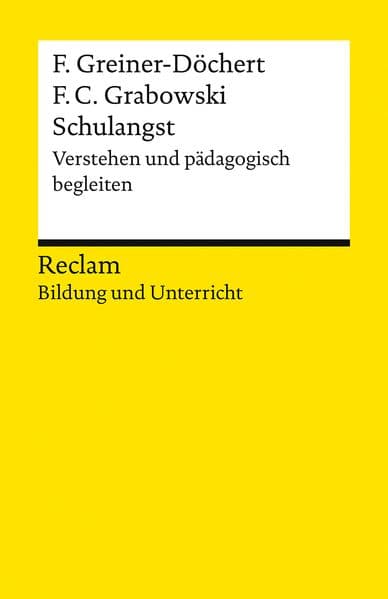 Schulangst. Verstehen und pädagogisch begleiten: [Bildung und Unterricht] - 14670