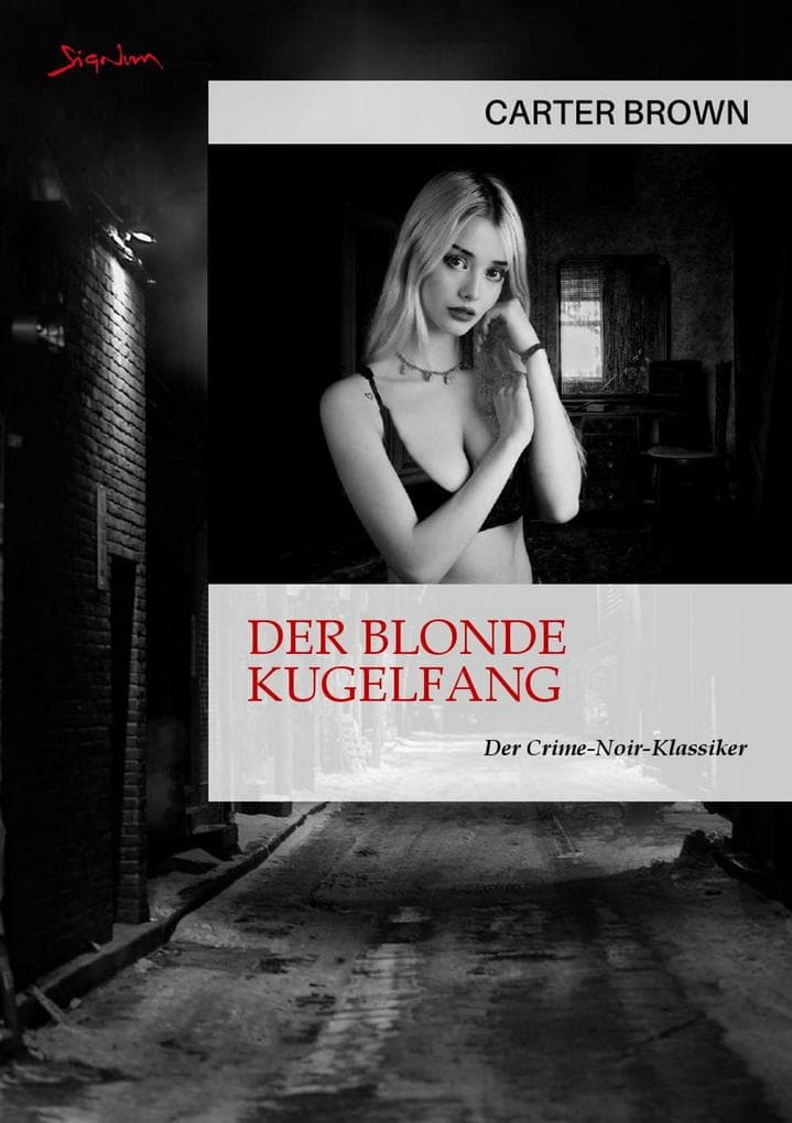 DER BLONDE KUGELFANG: Der Crime-Noir-Klassiker!