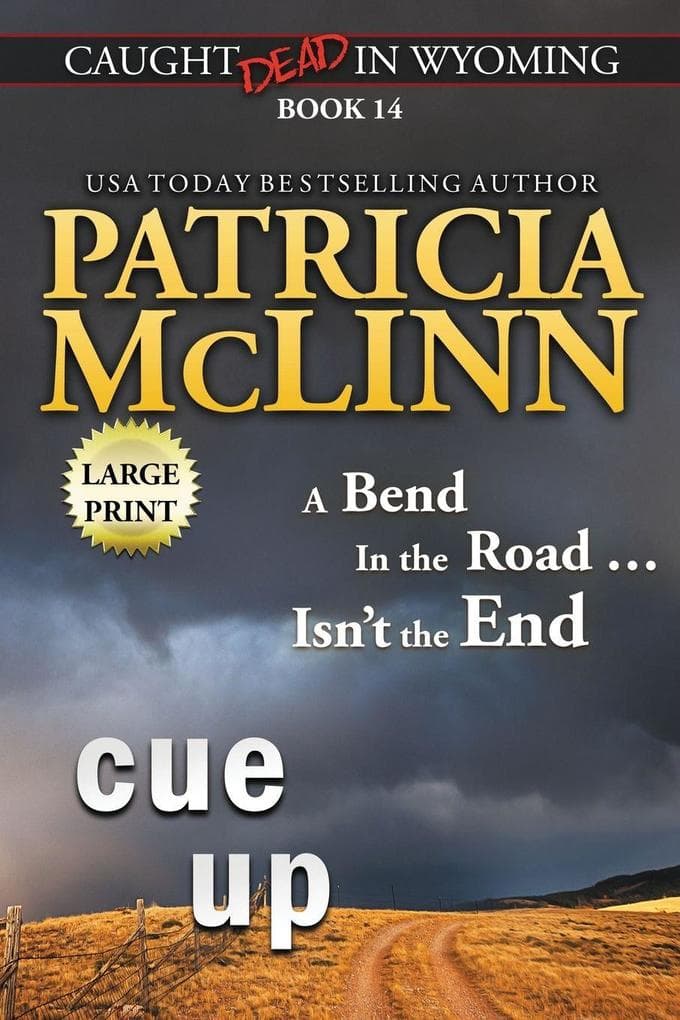 Cue Up: Large Print (Caught Dead in Wyoming, Book 14)