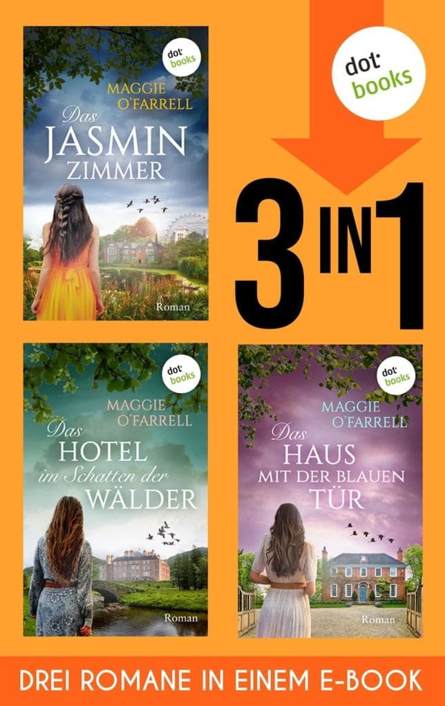 Das Jasminzimmer, Das Hotel im Schatten der Wälder & Das Haus mit der blauen Tür: Drei Romane der »Hamnet«-Autorin in einem eBook