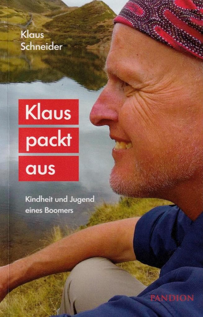 Klaus packt aus. Kindheit und Jugend eines Boomers
