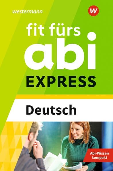 Fit fürs Abi Express. Deutsch: Deutsch
