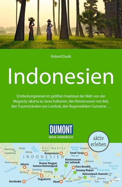 DUMONT Reise-Handbuch Reiseführer Indonesien: mit Extra-Reisekarte