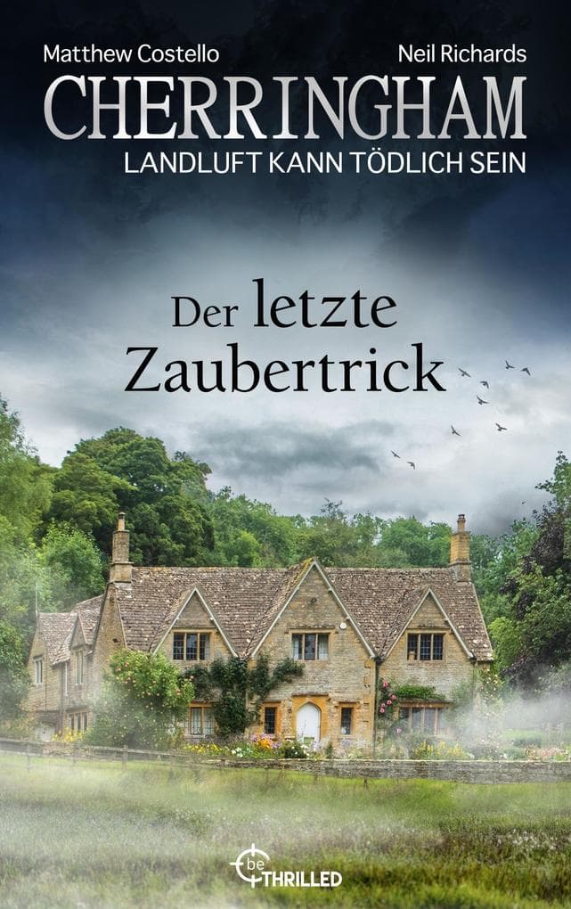 Cherringham - Der letzte Zaubertrick: Landluft kann tödlich sein