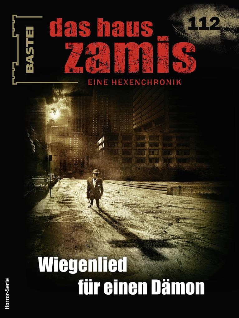 Das Haus Zamis 112: Wiegenlied für einen Dämon