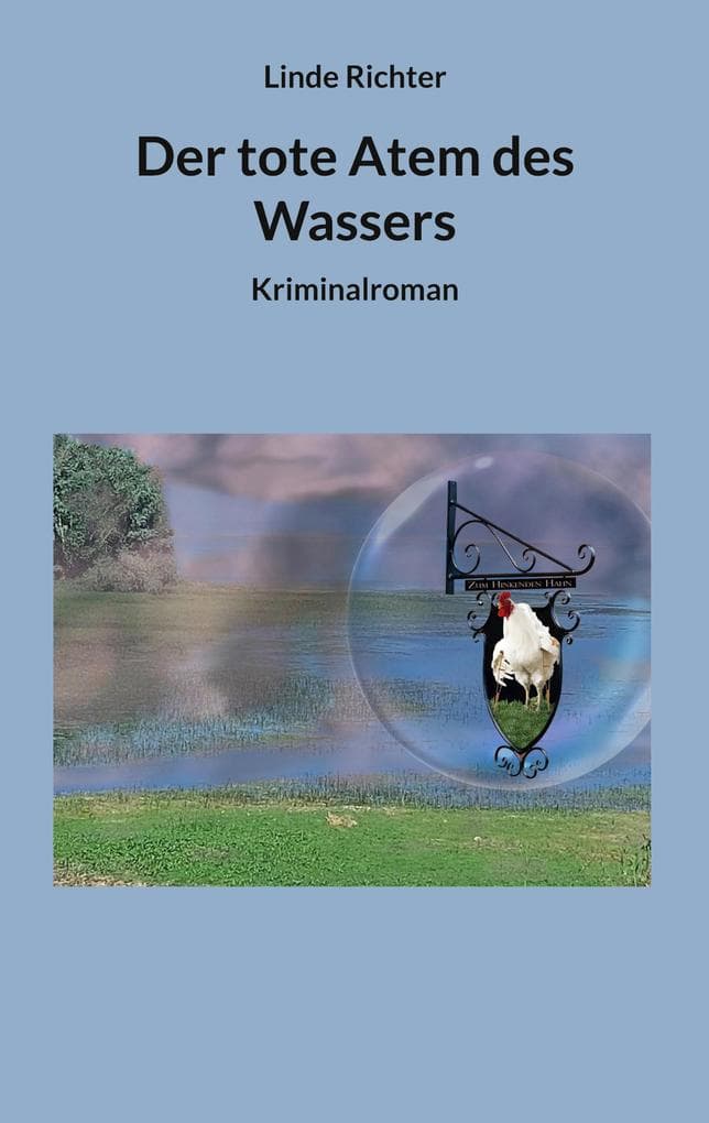Der tote Atem des Wassers: Kriminalroman