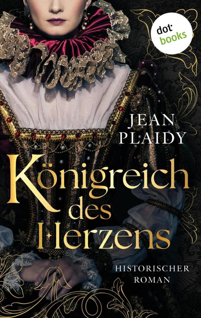 Königreich des Herzens: Historischer Roman | Queens of England 1 - Elisabeth I. - Die jungfräuliche Königin