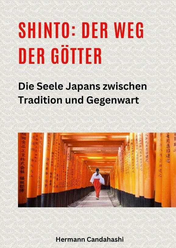 Shinto: Der Weg der Götter II: Die Seele Japans zwischen Tradition und Gegenwart