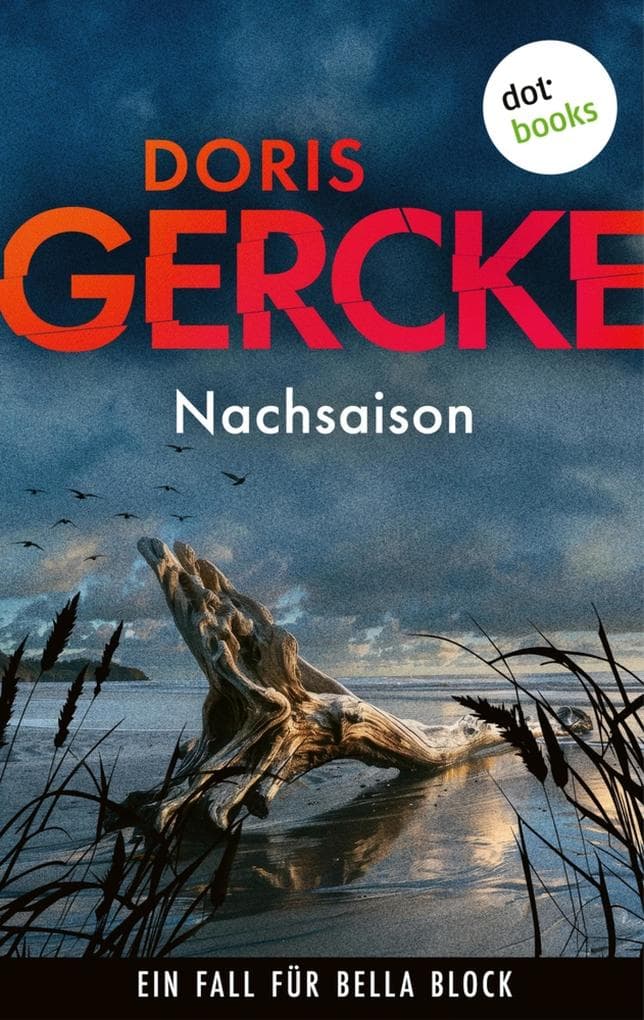 Nachsaison: Ein Fall für Bella Block 2 | Eine Hamburger Kommissarin im Visier der italienischen Mafia