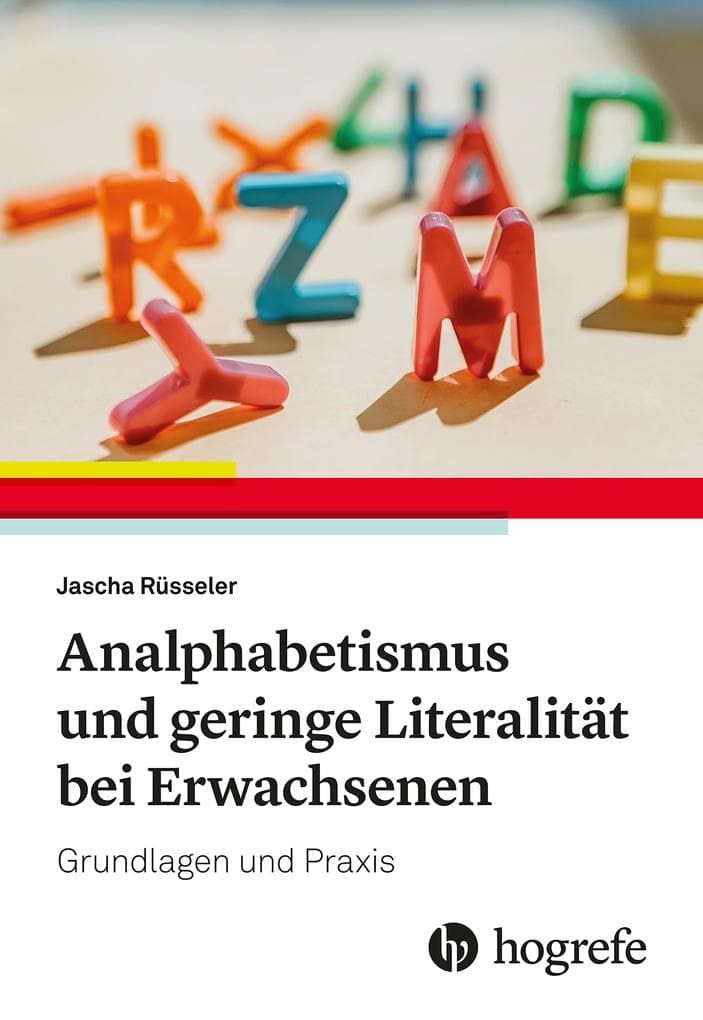 Analphabetismus und geringe Literalität bei Erwachsenen: Grundlagen und Praxis