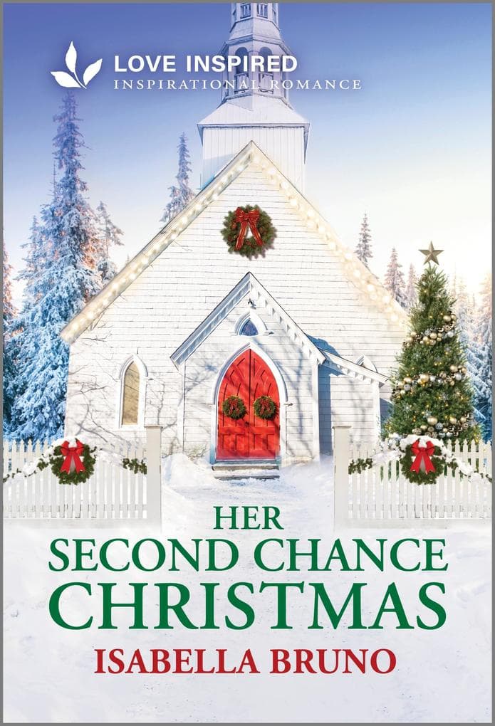 Her Second Chance Christmas: An Uplifting Inspirational Romance