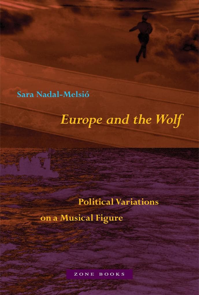Europe and the Wolf: Political Variations on a Musical Figure
