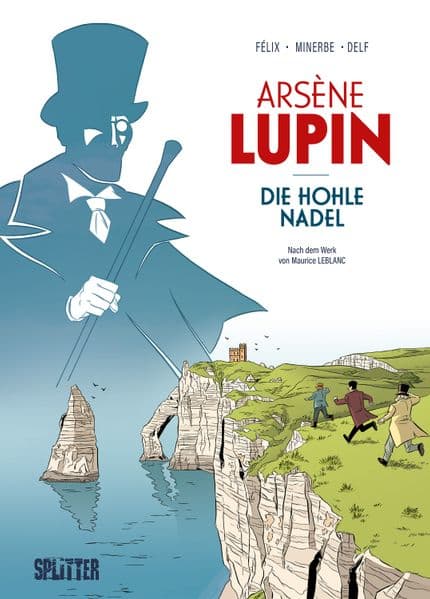 Arsène Lupin: Die hohle Nadel (Graphic Novel): Nach dem Werk von Maurice Leblanc