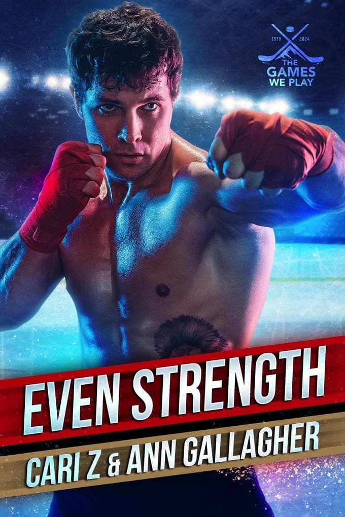 Even Strength (The Games We Play, #3)