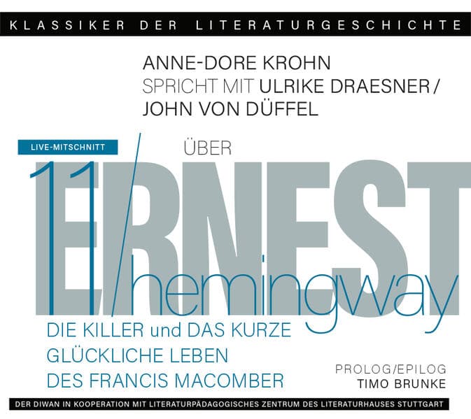 Ein Gespräch über Ernest Hemingway - Die Killer und Das kurze glückliche Leben des Francis Macomber: Klassiker der Literaturgeschichte