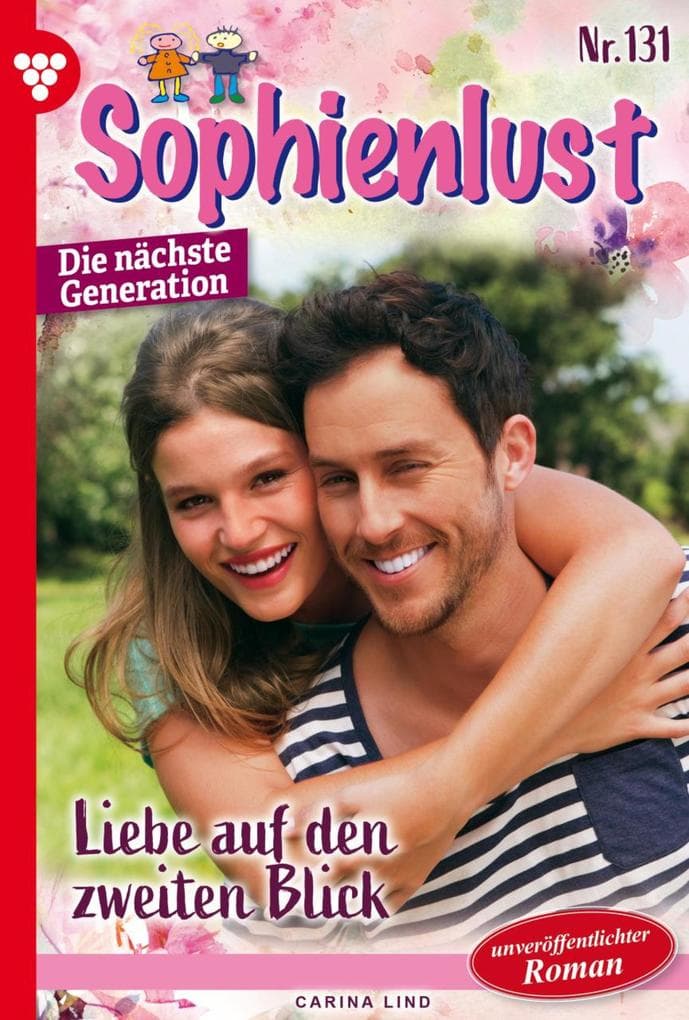 Liebe auf den zweiten Blick: Sophienlust - Die nächste Generation 131 - Familienroman