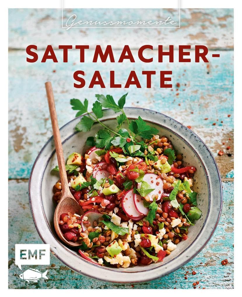 Genussmomente: Sattmacher-Salate: Geniale Rezepte - von Meal-Prep bis Partygenuss | Bunter Linsensalat, Spaghettisalat mit Zuckermelone & Mozzarella, Lomi Lomi Salmon und mehr