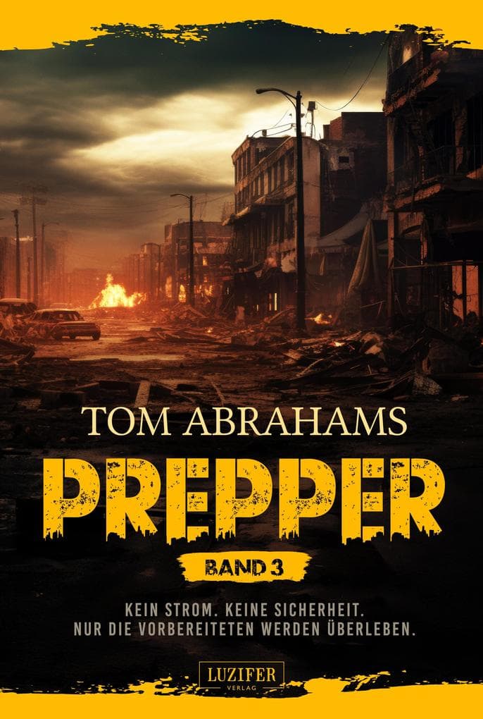 PREPPER - Band 3: Endzeit-Thriller · Blackout · Überlebenskampf einer Familie