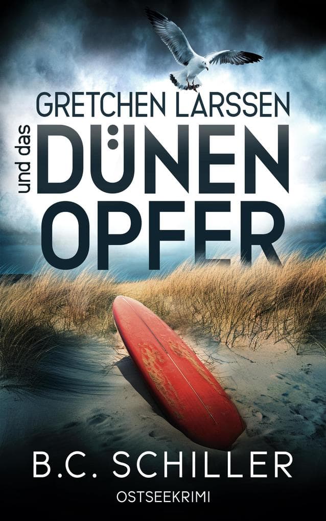 Gretchen Larssen und das Dünenopfer: Küstenkrimi