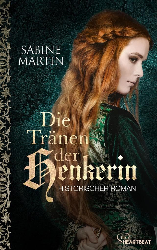 Die Tränen der Henkerin: Historischer Roman