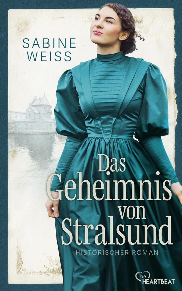 Das Geheimnis von Stralsund: Eine starke junge Frau zwischen den Fronten eines grausamen Krieges.