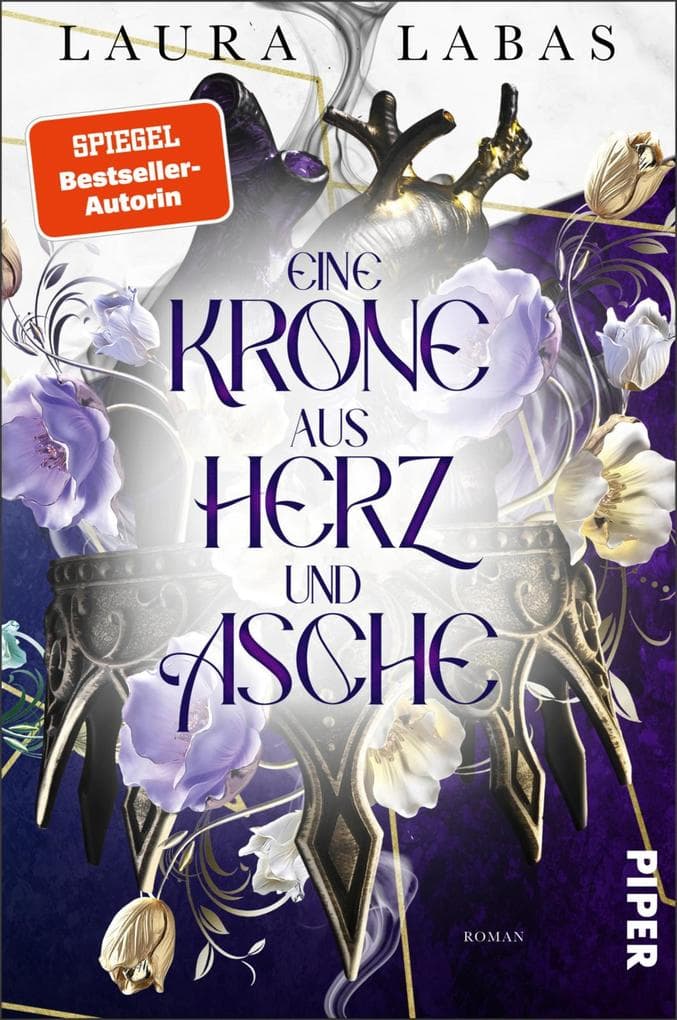 Eine Krone aus Herz und Asche: Roman | Gefährlich düstere Hexenromantasy um verbotene Gefühle von der Spiegel-Bestsellerautorin