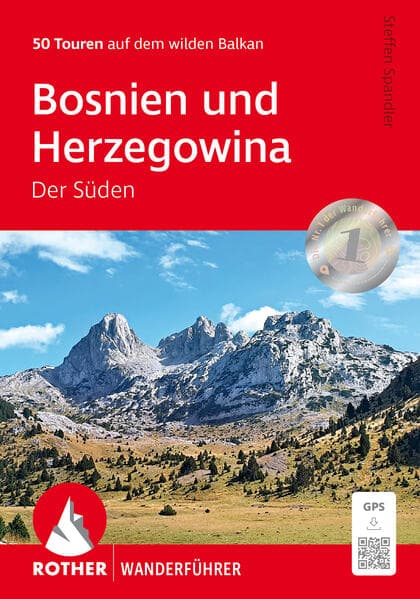 Bosnien und Herzegowina - Der Süden: 50 Touren auf dem wilden Balkan. Mit GPS-Tracks