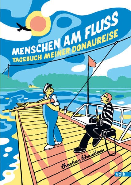 Menschen am Fluss: Tagebuch meiner Donaureise | Graphic Novel