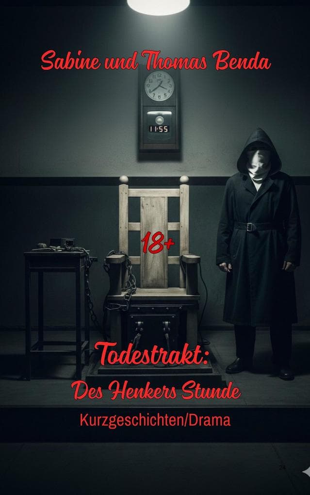 Todestrakt: Des Henkers Stunde: Fiktive Kurzgeschichten voller Dramatik, wie sie sich auch in der Realität im Todestrakt zugetragen haben könnten.