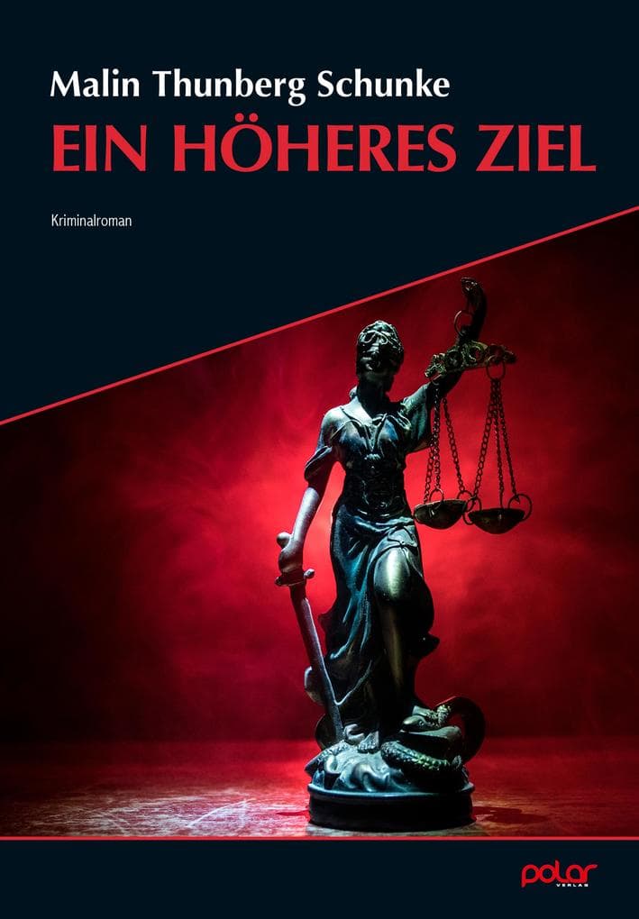 Ein höheres Ziel: Kriminalroman