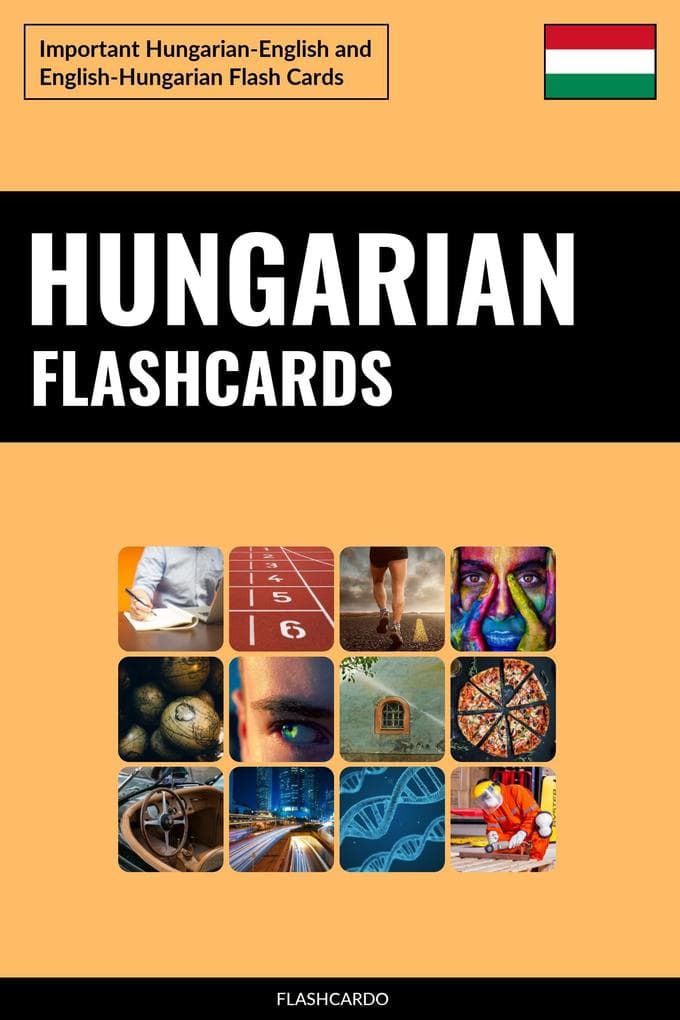 Hungarian Flashcards: Important Hungarian-English and English-Hungarian Flash Cards