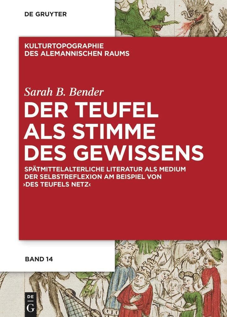 Der Teufel als Stimme des Gewissens: Spätmittelalterliche Literatur als Medium der Selbstreflexion am Beispiel von "Des Teufels Netz"