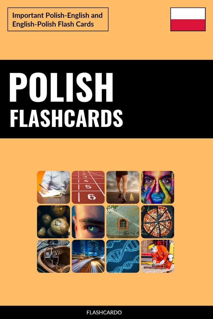 Polish Flashcards: Important Polish-English and English-Polish Flash Cards