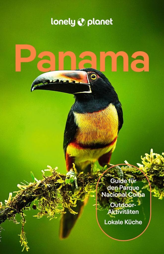 LONELY PLANET Reiseführer E-Book Panama: Eigene Wege gehen und Einzigartiges erleben.