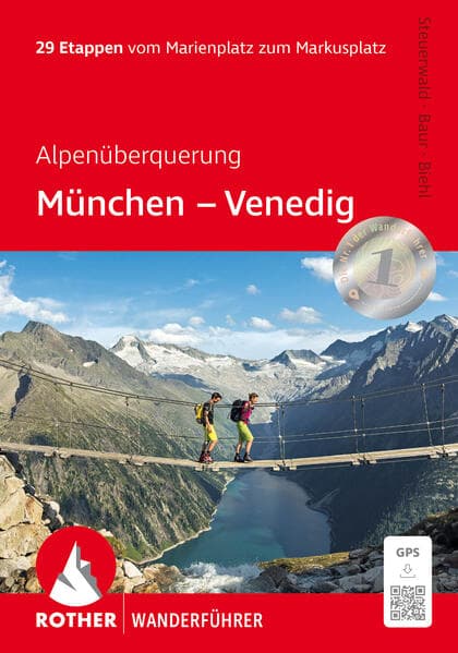 Alpenüberquerung München - Venedig: 29 Etappen vom Marienplatz zum Markusplatz. Mit GPS-Tracks