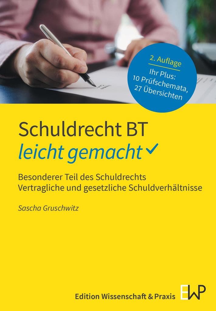 Schuldrecht BT - leicht gemacht: Besonderer Teil des Schuldrechts. Vertragliche und gesetzliche Schuldverhältnisse