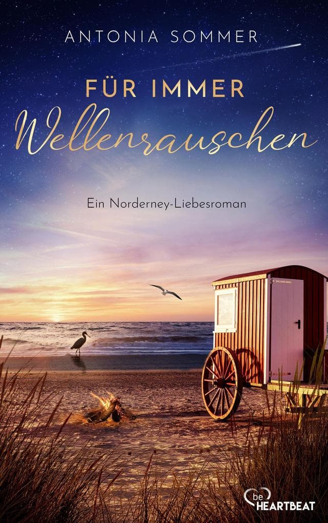 Für immer Wellenrauschen: Ein Norderney-Liebesroman