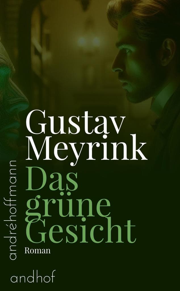 Das grüne Gesicht: Ein Roman