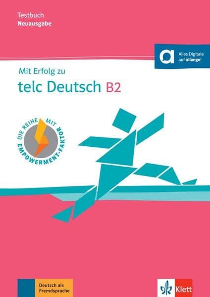Mit Erfolg zu telc Deutsch B2 - Testbuch: Buch mit digitalen Extras