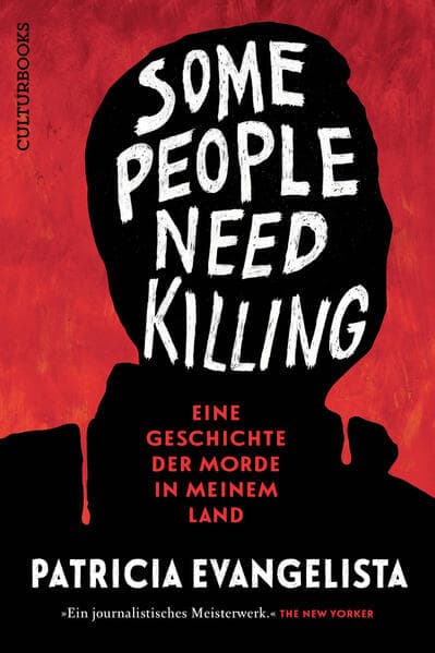 Some People Need Killing: Eine Geschichte der Morde in meinem Land