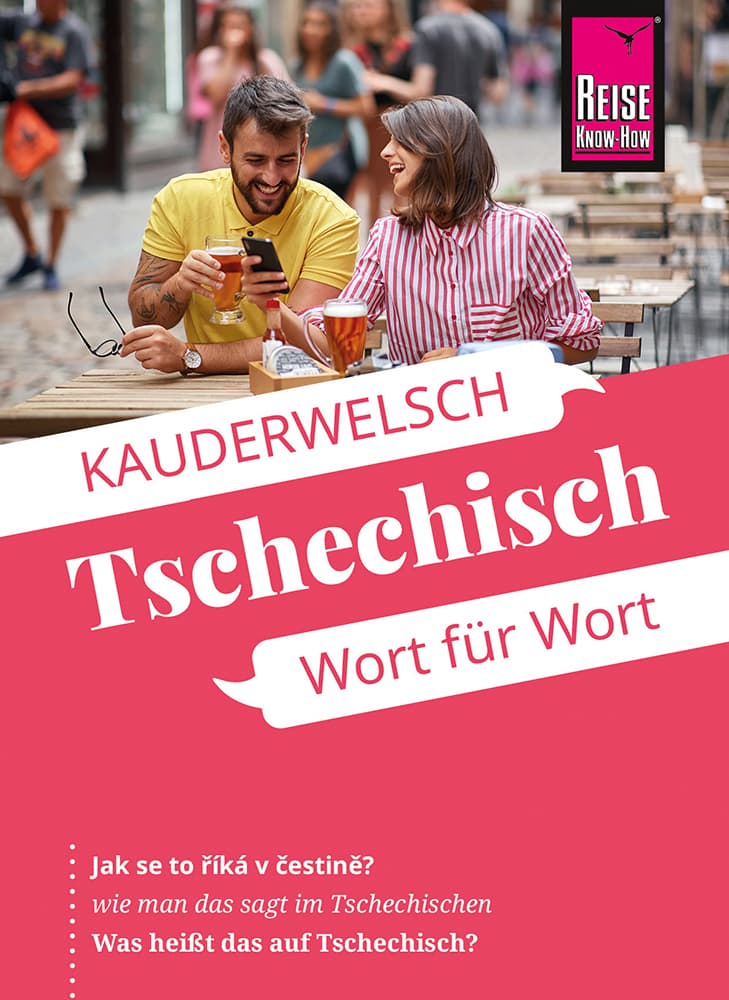 Reise Know-How Sprachführer Tschechisch - Wort für Wort: Kauderwelsch-Sprachführer von Reise Know-How