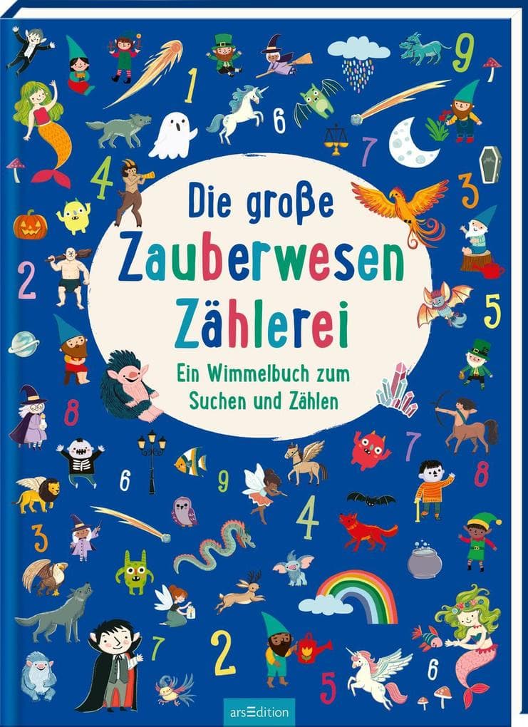 Die große Zauberwesen-Zählerei: Ein Wimmelbuch zum Suchen und Zählen