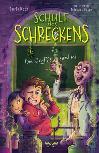 Schule des Schreckens: Die Gruftis sind los!: Die Gruftis sind los
