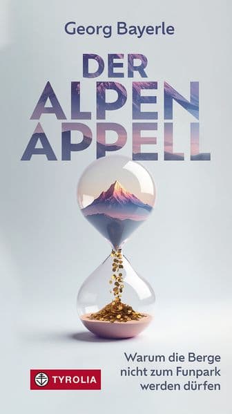 Der Alpen-Appell: Warum die Berge nicht zum Funpark werden dürfen. Wie Profitgier und Massentourismus die Alpen zerstören. Ein Aufruf für mehr Schutz eines bedrohten Natur- und Kulturraums