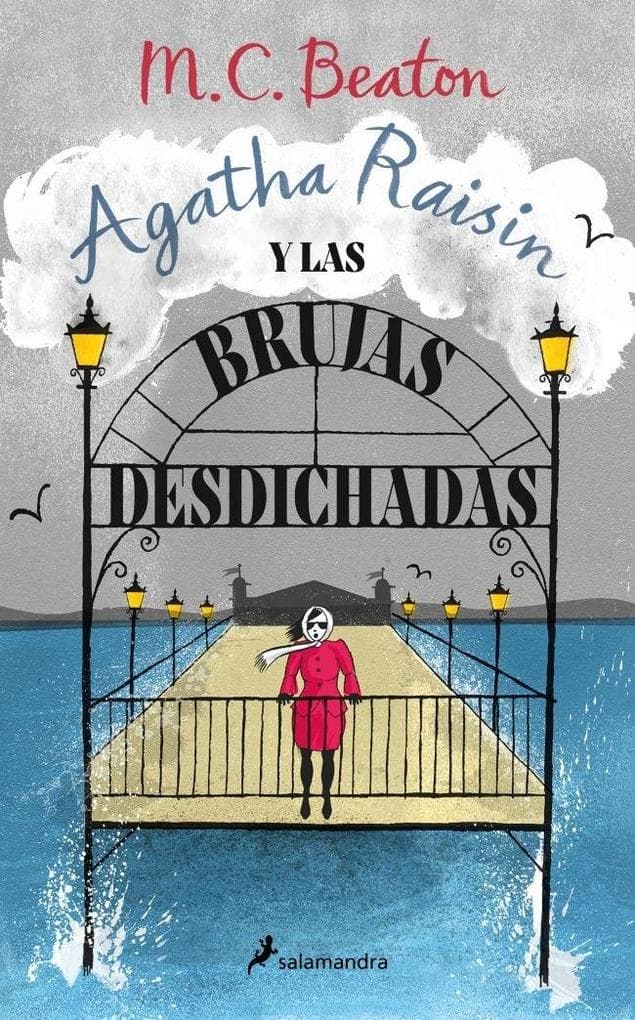 Agatha Raisin Y Las Brujas Desdichadas / Agatha Raisin and the Witch of Wyckhadden
