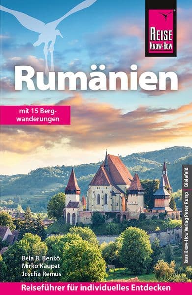Reise Know-How Reiseführer Rumänien: mit 15 Bergwanderungen