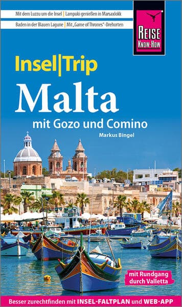 Reise Know-How InselTrip Malta mit Gozo und Comino: Reiseführer Malta mit Gozo und Comino mit Inselplan und kostenloser Web-App